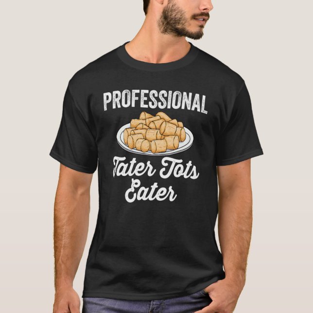 Tater Tours Sprichwort Beruflich Tater Tower Eater T-Shirt (Vorderseite)