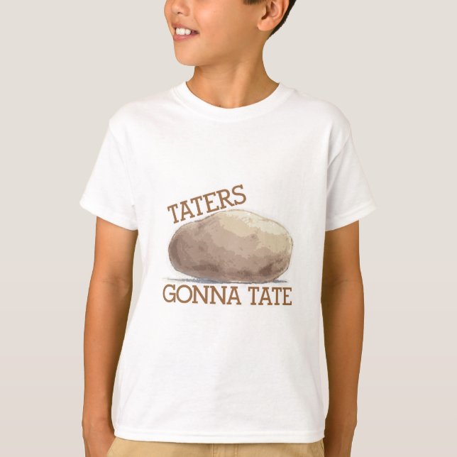 Taters, das zu Tate geht T-Shirt (Vorderseite)
