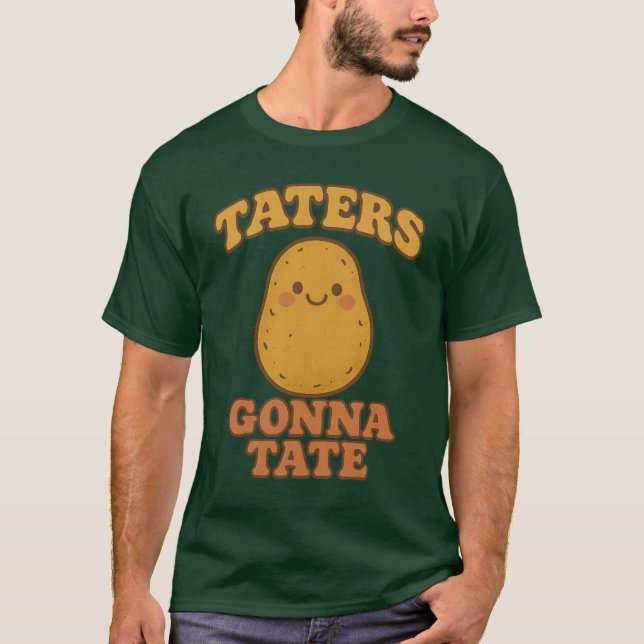 TATERS GONNA TATE T-Shirt (Vorderseite)