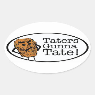 Taters gunna Tate Ovaler Aufkleber
