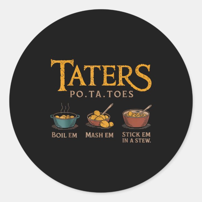 Taters -ta-toes  runder aufkleber (Vorderseite)