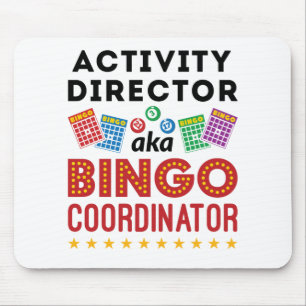 Tätigkeitsdirektor alias Bingo Coordinator Mousepad