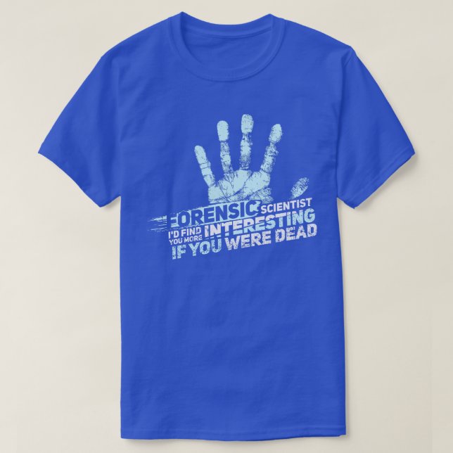 TATORTANALYSE CSI GESCHENK Forensischer Wissenscha T-Shirt (Design vorne)