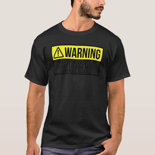 Tatortermittler spricht über Forensik T-Shirt (Vorderseite)