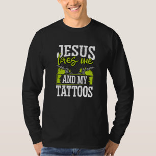 Tätowierer Jesus liebt mich und meine Tattoos T-Shirt