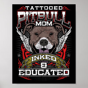 Tätowierte Pitbull-Mama, eingefärbt und erzogen Hu Poster