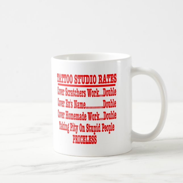 Tätowierungs-Studio-Rate "unbezahlbar " Kaffeetasse (Rechts)