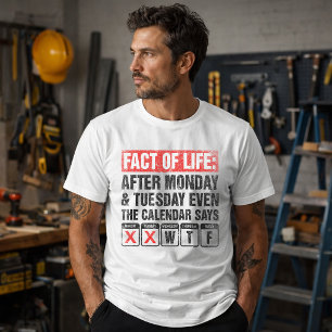 Tatsache des Lebens Kalender sagt WTF Humor T-Shirt