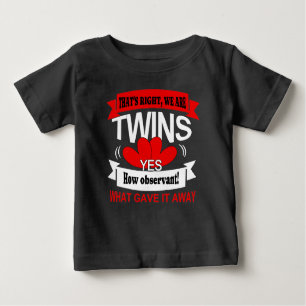 Tatsächlich sind wir Zwillinge Baby T-shirt