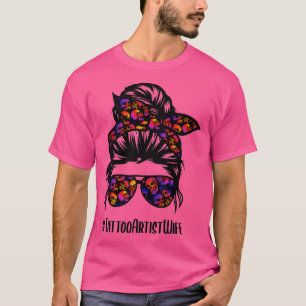 Tattoo Artist Ehefrau Leben chaotische Knospengläs T-Shirt