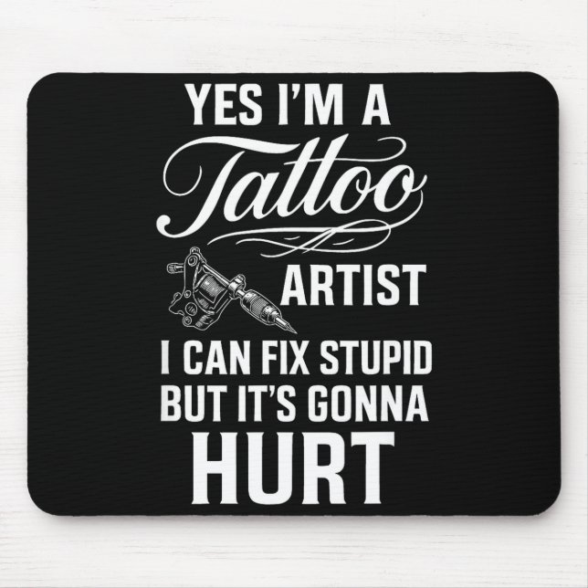 Tattoo Artist Fix Stud Funny Tattoo Shop Gift  Mousepad (Vorne)