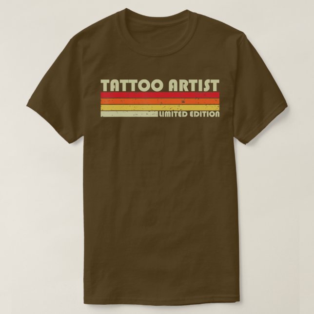 TATTOO ARTIST Funny Job Title Profession Geburtsta T-Shirt (Design vorne)