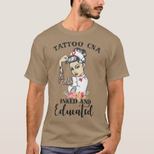 Tattoo CNA eingefärbt und ausgebildet starke weibl T-Shirt