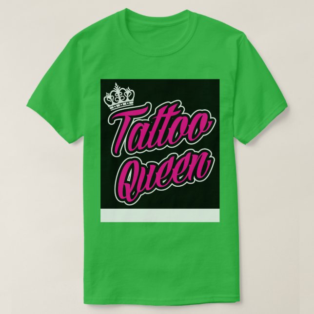 Tattoo-Königin T-Shirt (Design vorne)