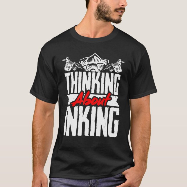 Tattoo-Künstler denken über Inking T-Shirt (Vorderseite)