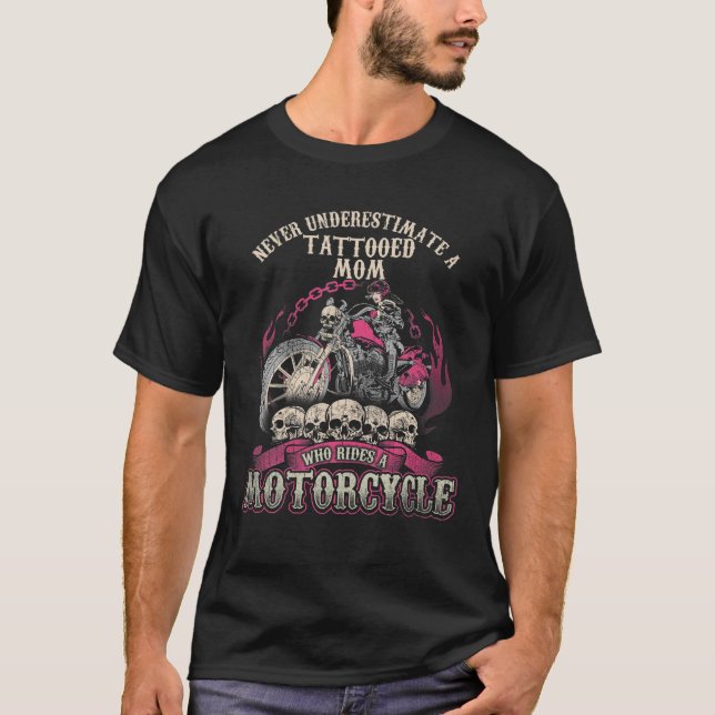 Tattoo Mama Biker Chick Lady Unterschätzen Mo nie T-Shirt (Vorderseite)