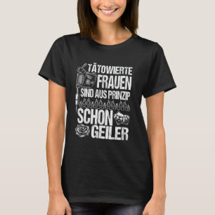 Tattoo, tätowierte Frauen rocken deine Tinte mit S T-Shirt