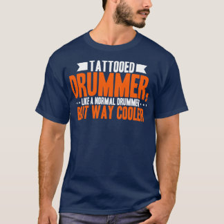 Tattooed Drummer T-Shirt