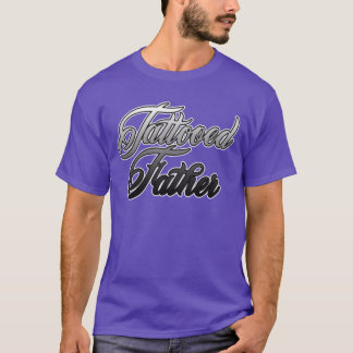 Tattooed Father Gift Girl T-Shirt