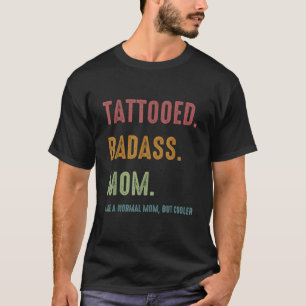 Tattooische Badass-Mama mit sonniger Gegenwart für T-Shirt