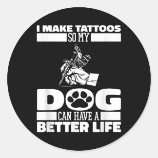 Tattooist Hund Tattoos Tattooer - Tattooer Runder Aufkleber