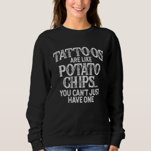 Tattooist Ink Meme Pun Tattoo Sweatshirt