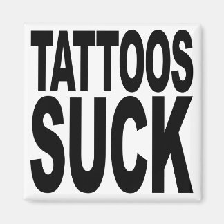 Tattoos Sind zum Kotzen Magnet