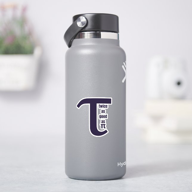 Tau zweimal so gut wie Pi Aufkleber (HydroFlask)