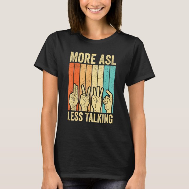 Taub stolz Bewusstsein Gebärdensprache Mehr ASL We T-Shirt (Vorderseite)