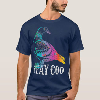 Taube Bleibe Coo Funny Liebe Tauben Vögel Lover T-Shirt