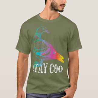 Taube Bleibe Coo Funny Liebe Tauben Vögel Lover T-Shirt