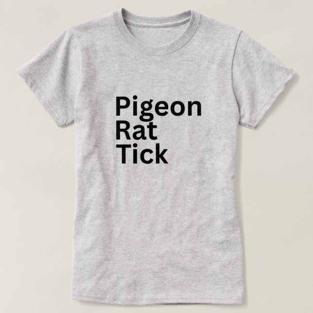 Taube Ratte Zecke PRT  T-Shirt (Design vorne)