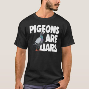 Taube sind Lügner Liebe Taube T-Shirt