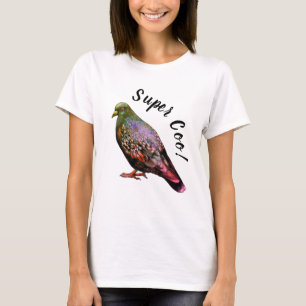Taube, super Coo! T-Shirt