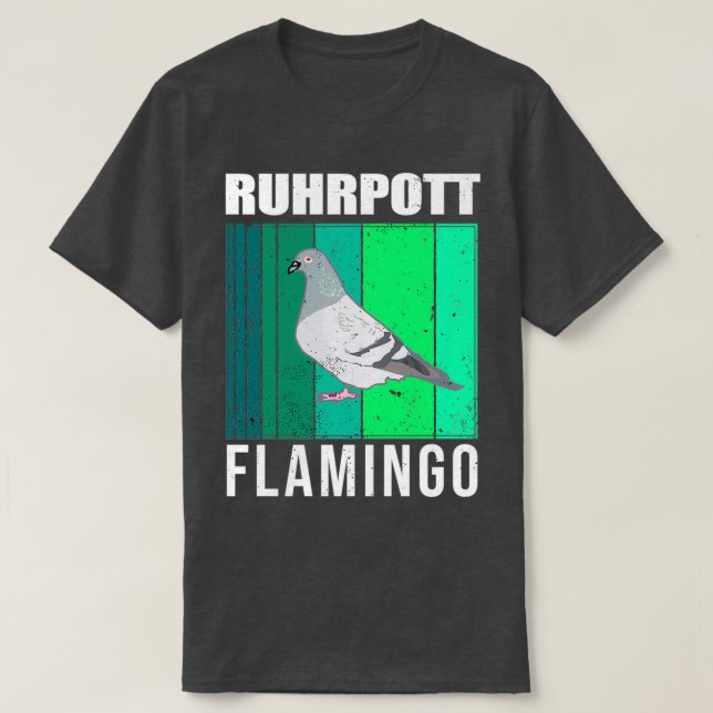 Tauben Ruhrpott Flamingo Taube fancion sp T-Shirt (Design vorne)