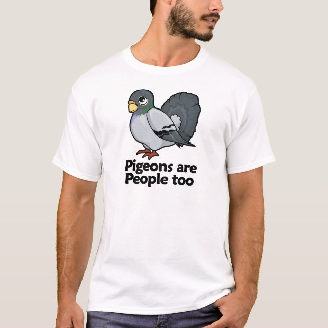 Tauben sind Leute auch T-Shirt (Vorderseite)