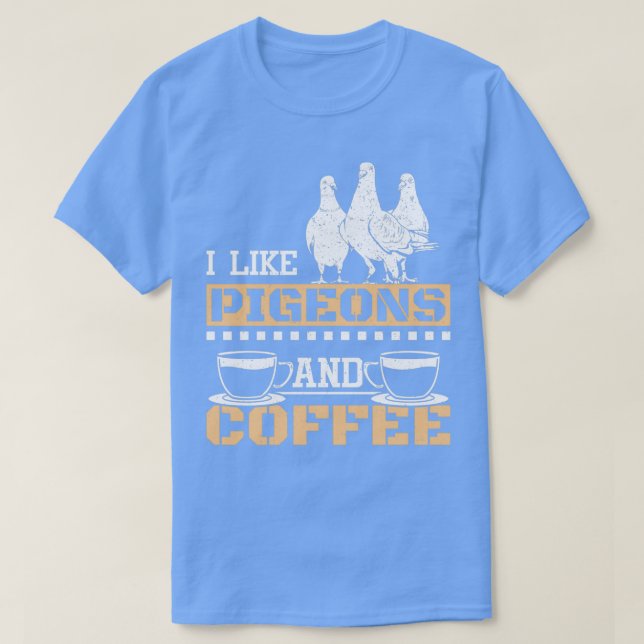 Tauben und Kaffee 1 T-Shirt (Design vorne)