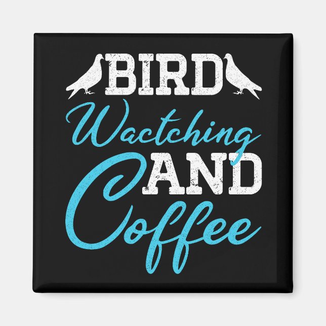 Tauben, Vogelbeobachtung und Kaffee Magnet (Vorne)