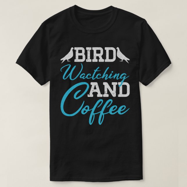 Tauben, Vogelbeobachtung und Kaffee T-Shirt (Design vorne)