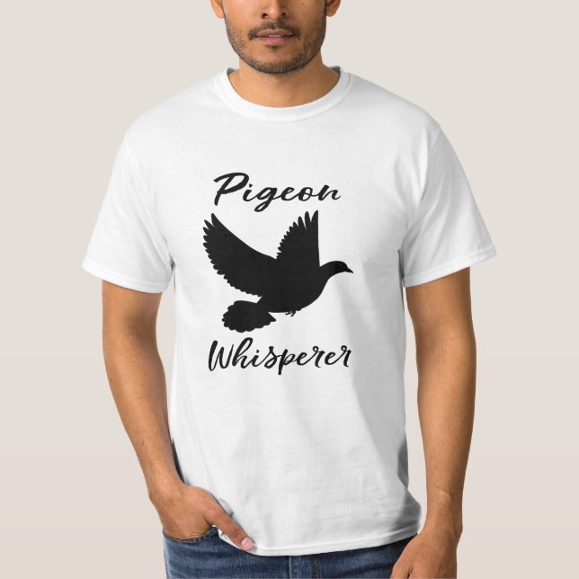 Taubenflüster für einen Vogelfreund T-Shirt (Vorderseite)