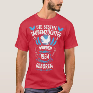 Taubenliebhaber 57. Geburtstag Geboren 1964 Tauben T-Shirt