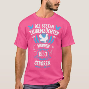 Taubenliebhaber 68. Geburtstag Geboren 1953 Tauben T-Shirt