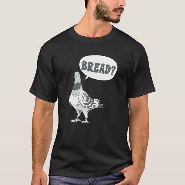 Taubenzüchter Brot Taubenflüsterer T-Shirt (Vorderseite)