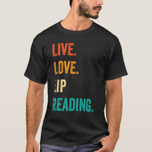 Taubstolz ASL Gebärdensprache Live Liebe Lippenles T-Shirt