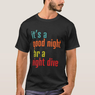 Tauchausrüstung für Taucher Nacht für Nacht Scuba T-Shirt