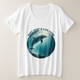 Tauchen Deep Live Free Dolphin Große Größe T-Shirt