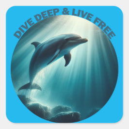 Tauchen Deep Live Free Dolphin Quadratischer Aufkleber