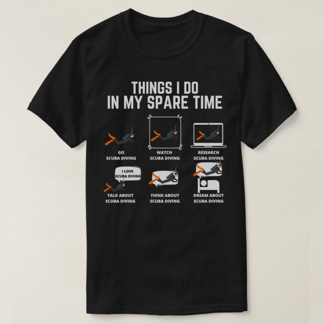 Tauchen Dinge, die ich in meiner Freizeit tue T-Shirt (Design vorne)