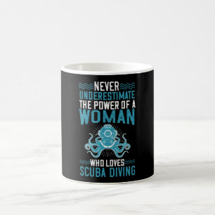 Tauchen - Diving Woman nie unterschätzen Kaffeetasse
