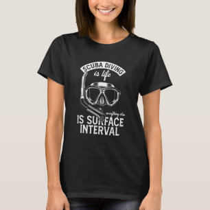 Tauchen ist Leben Taucher Unterwasser Schnorchel O T-Shirt